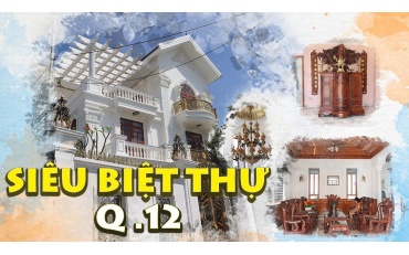 Choáng váng SIÊU BIỆT THỰ Tân Cổ Điển ĐẸP SANG CHẢNH NHẤT QUẬN 12 - BIỆT THỰ TÂN CỔ ĐIỆN siêu gỗ quý